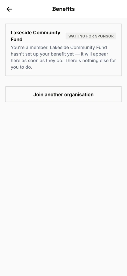 The Benefits screen after joining: a card for the organisation marked Waiting for sponsor, saying you're a member and there's nothing else for you to do